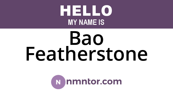 Bao Featherstone