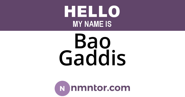Bao Gaddis
