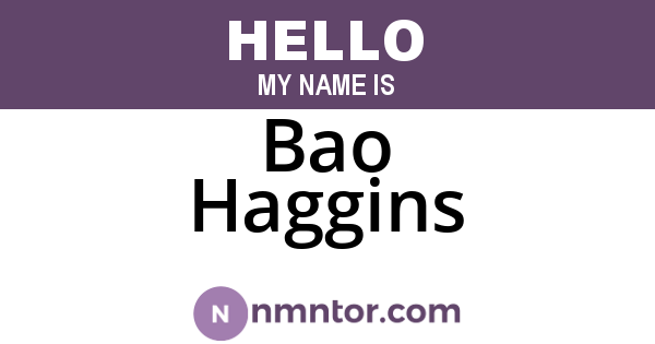 Bao Haggins