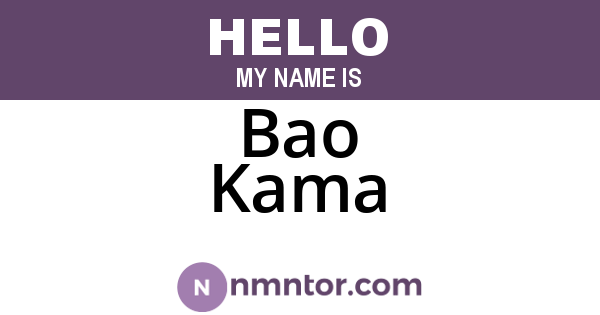 Bao Kama