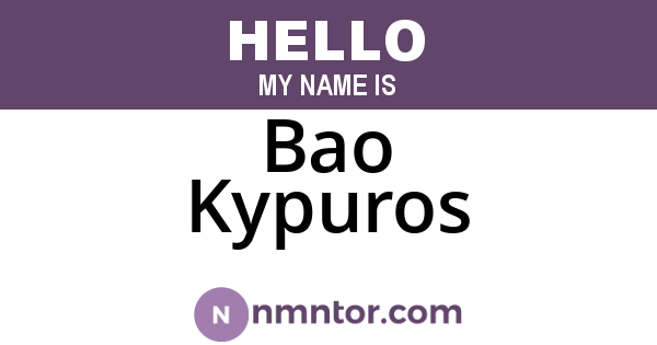 Bao Kypuros