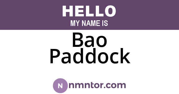 Bao Paddock