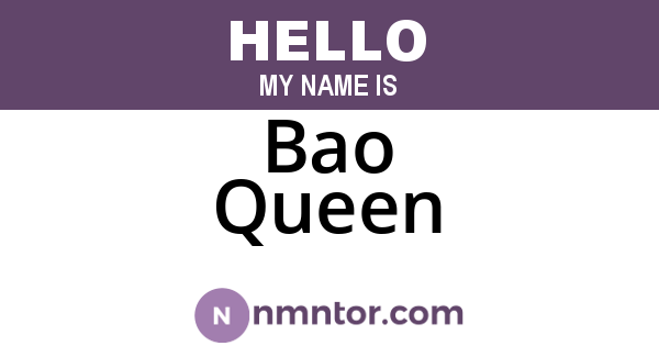 Bao Queen