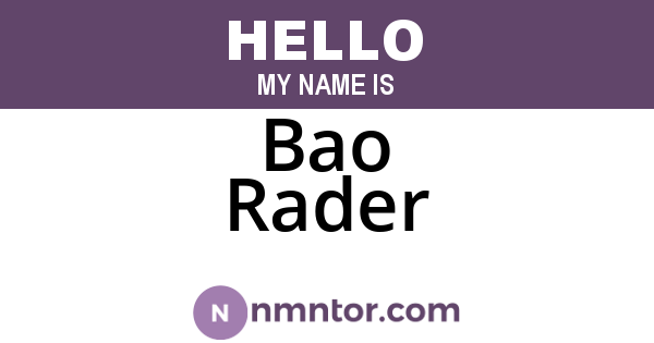 Bao Rader