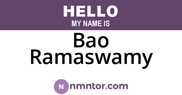 Bao Ramaswamy