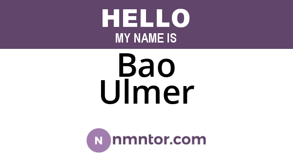 Bao Ulmer