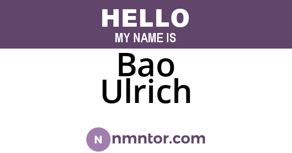 Bao Ulrich