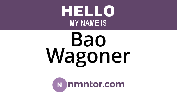 Bao Wagoner