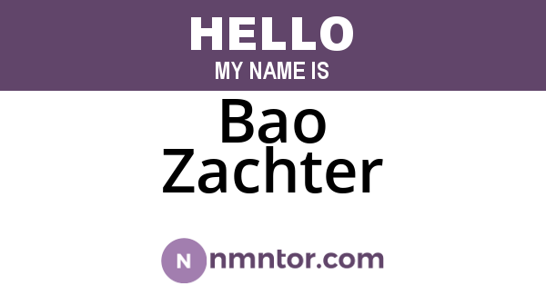 Bao Zachter