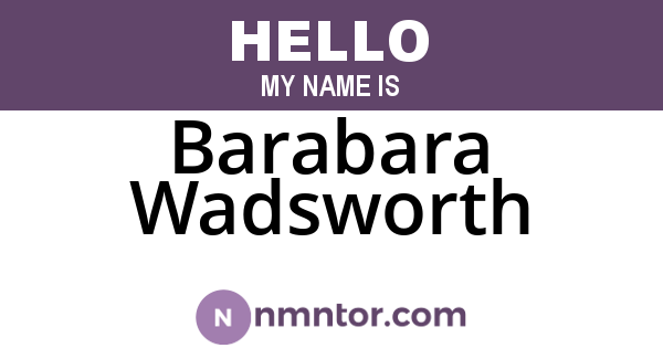 Barabara Wadsworth