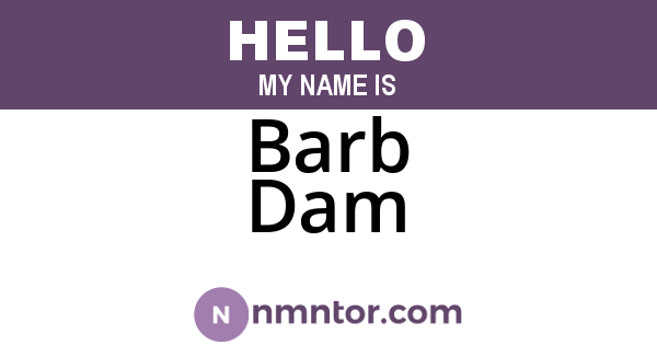 Barb Dam