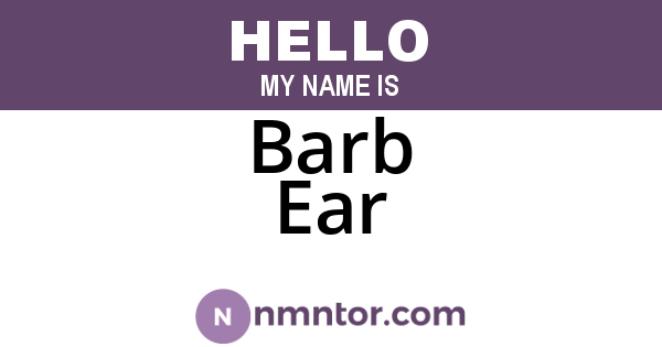 Barb Ear