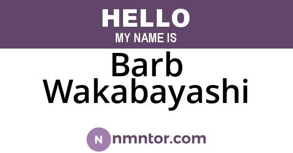 Barb Wakabayashi
