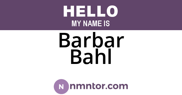 Barbar Bahl