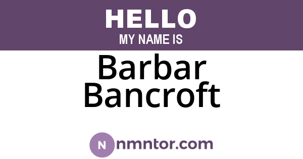 Barbar Bancroft