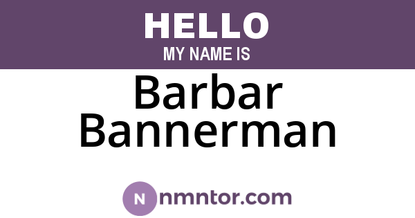 Barbar Bannerman