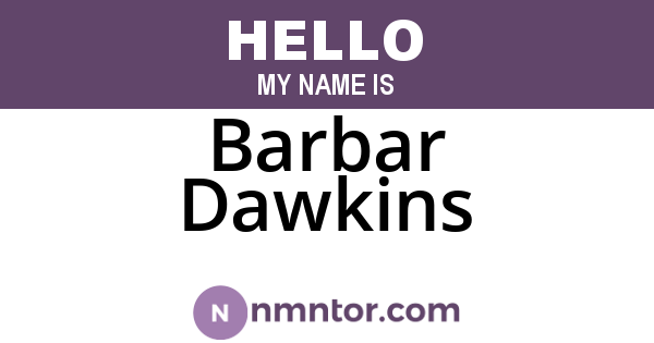 Barbar Dawkins