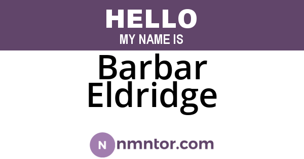 Barbar Eldridge