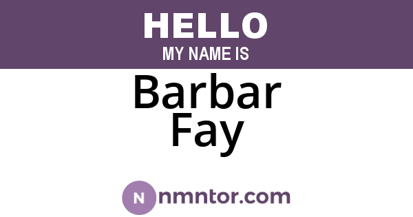 Barbar Fay