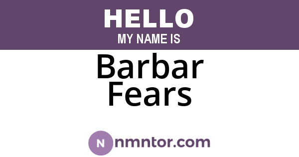 Barbar Fears