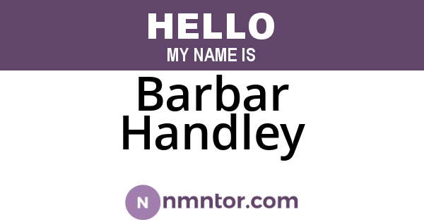 Barbar Handley