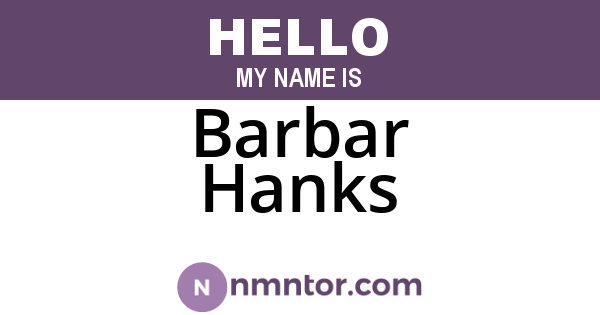 Barbar Hanks