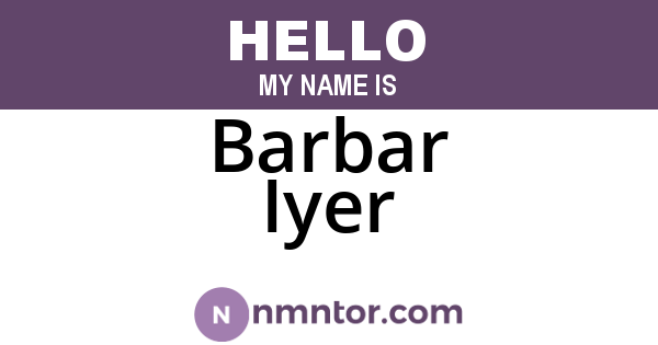 Barbar Iyer