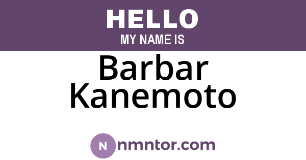 Barbar Kanemoto