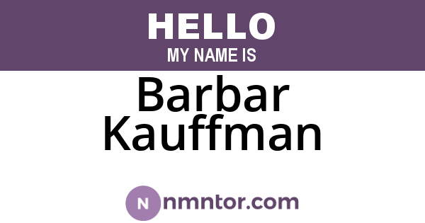 Barbar Kauffman