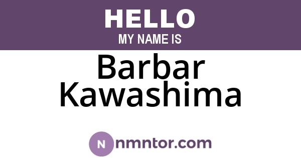 Barbar Kawashima