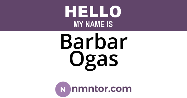 Barbar Ogas