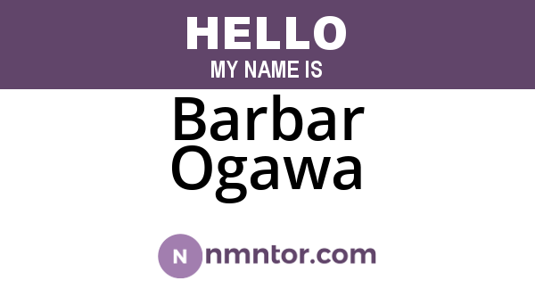 Barbar Ogawa