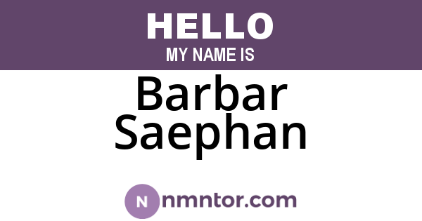 Barbar Saephan