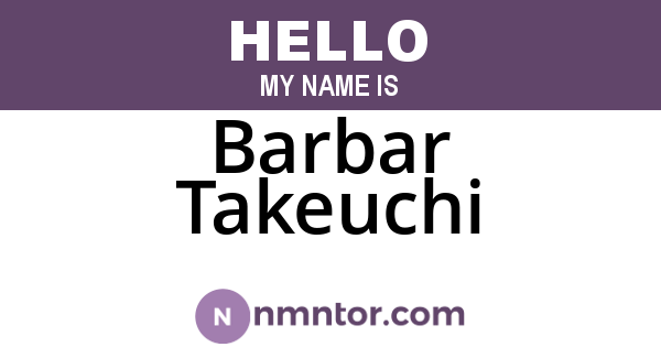 Barbar Takeuchi