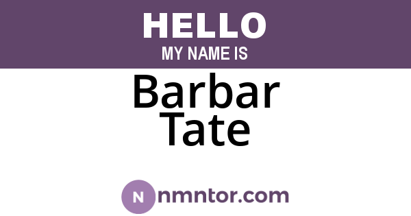 Barbar Tate