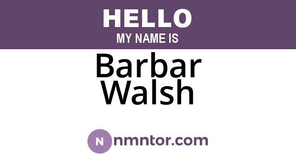 Barbar Walsh