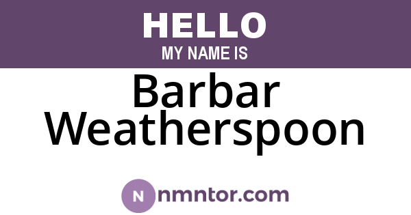 Barbar Weatherspoon