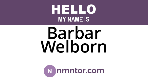 Barbar Welborn