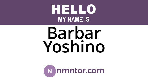 Barbar Yoshino