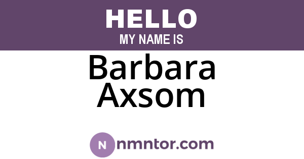 Barbara Axsom