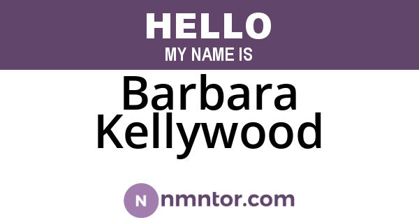 Barbara Kellywood