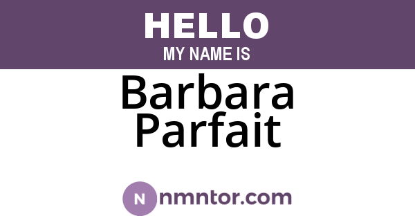 Barbara Parfait