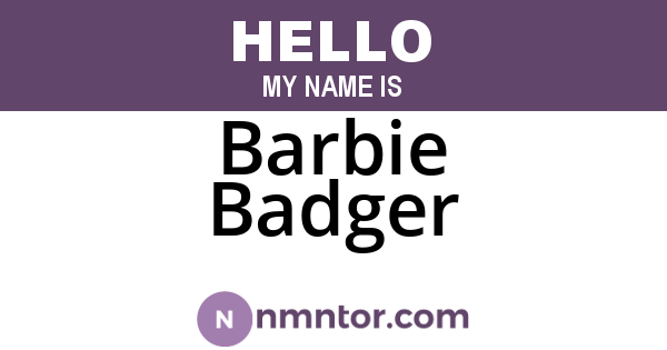 Barbie Badger