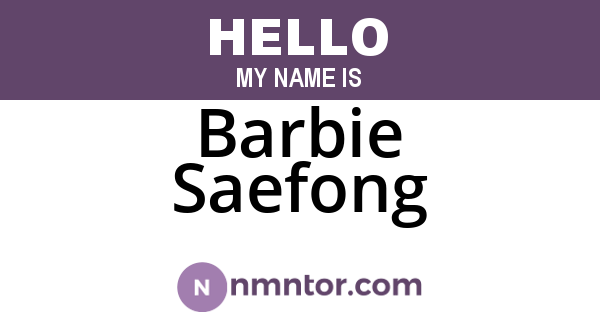 Barbie Saefong