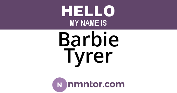 Barbie Tyrer