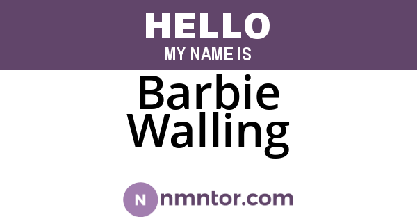 Barbie Walling