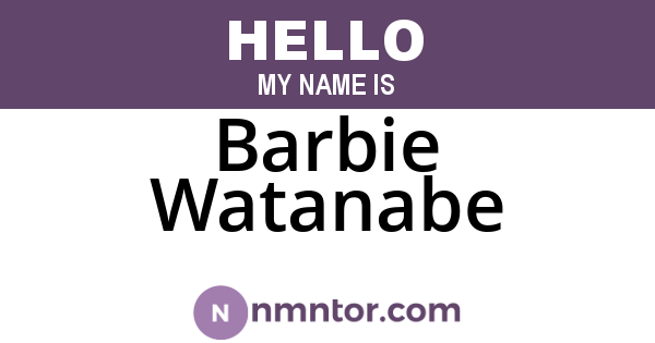 Barbie Watanabe