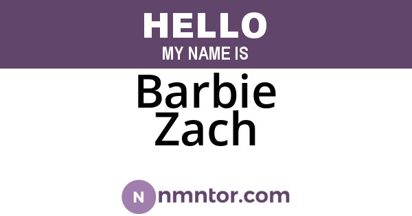 Barbie Zach