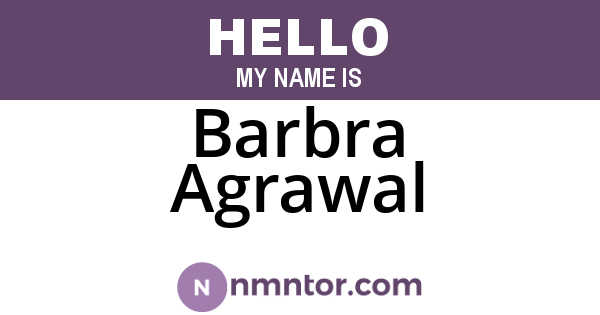 Barbra Agrawal