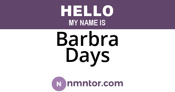 Barbra Days